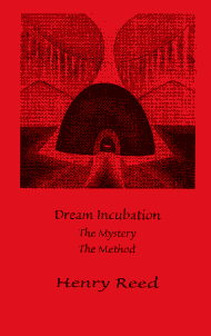 Dream Incubation - The Mystery - The Method